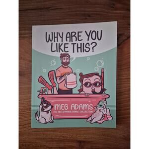 Why Are You Like This? An ArtbyMoga Comic Collection by Meg Adams Funny Book s2